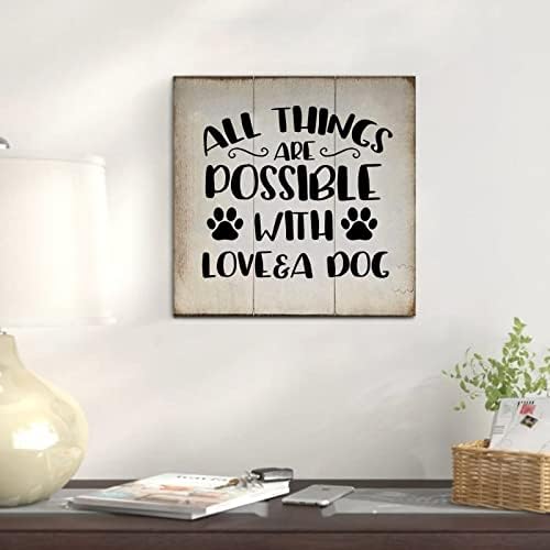 Drveni znak s citatama Sve su moguće s ljubavlju i pse drvenim visećim znakovima Personalizirani rustikalni